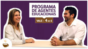 Série Vale I 4/6 I Programa de Agentes Educacionais