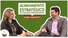 Série Sicoob | 1 de 3 | Alinhamento estratégico do Sicoob Universidade