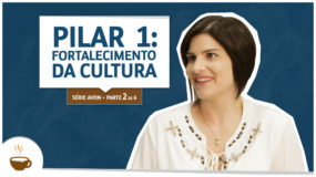 Série Avon |2 de 6| Pilar 1: Fortalecimento da cultura.. Espresso3
