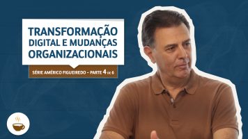 Wagner Cassimiro do Espresso3 entrevista Américo Figueiredo sobre Transformação digital e mudanças organizacionais