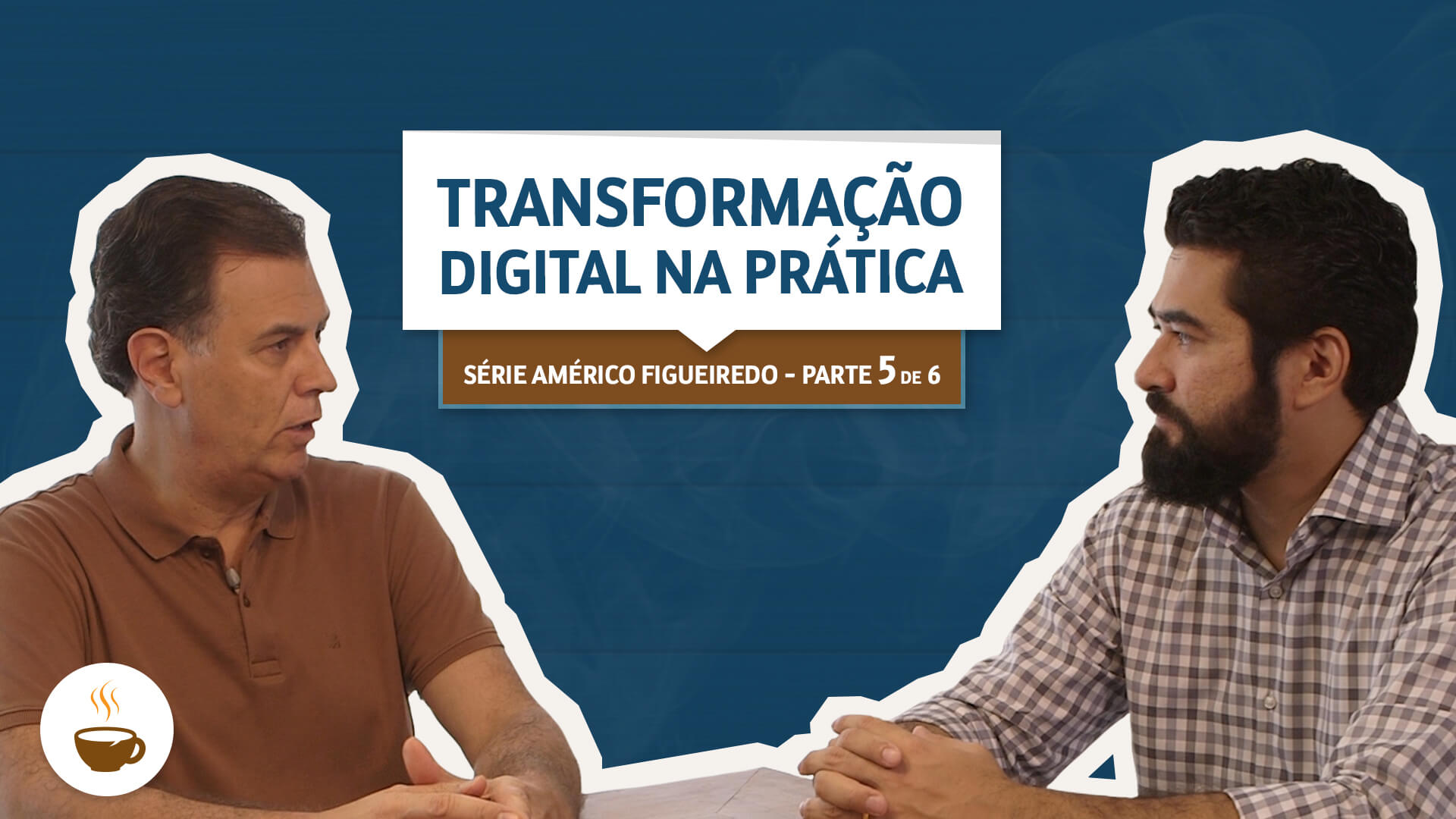 Prof. Wagner Cassimiro conversando com Américo Figueiredo sobre Transformação digital na prática