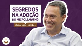 Retrato do entrevistado Paulo Naliato na Série Via Varejo |6 de 6| - Segredos na adoção do microlearning