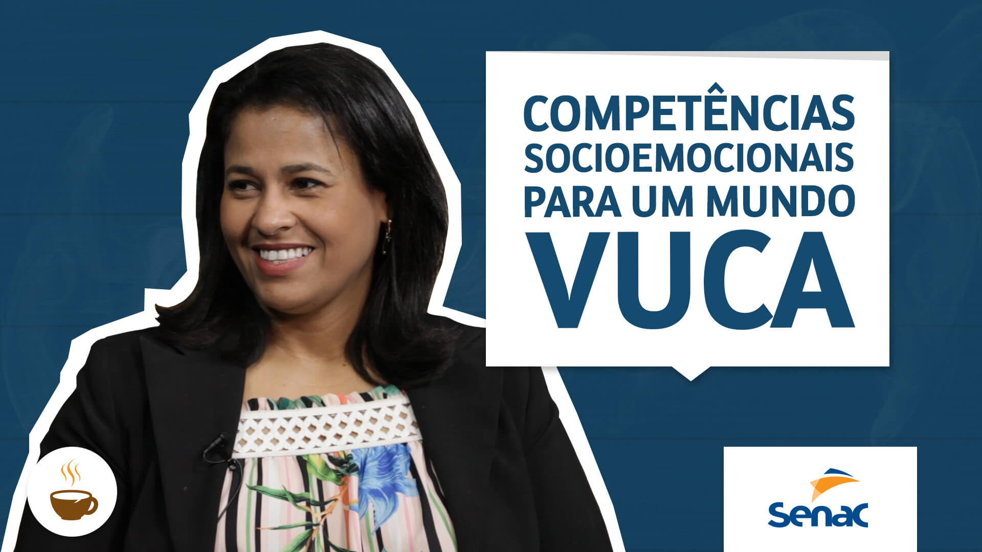 Fernanda Gomes, Executivas de Contas do Senac São Paulo fala sobre a gestão no mundo VUCA.
