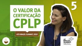 Tatiany Merleck fala sobre O valor da certificação CPLP durante a ATD Brazil Summit 2019