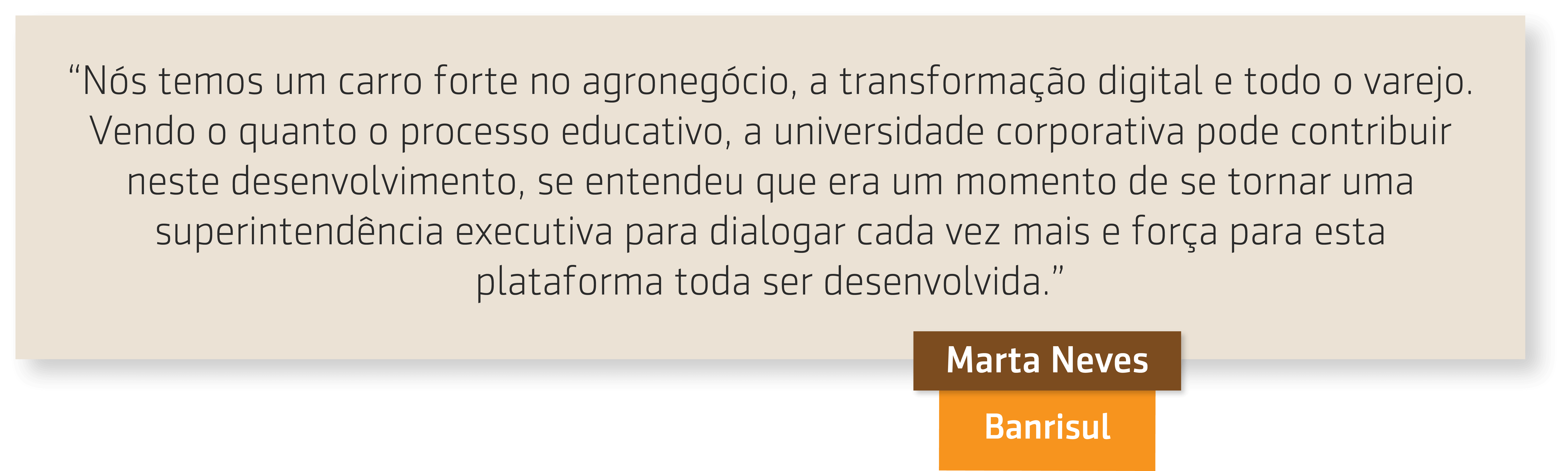 Resumo da entrevista de Wagner Cassimiro com Marta Neves do Banrisul sobre Universidade corporativa Banrisul 